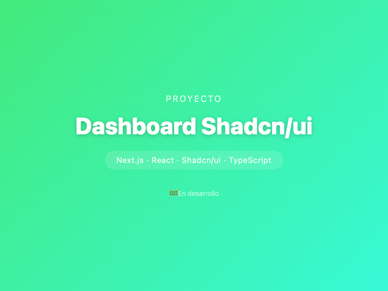 Dashboard en Shadcn/ui y Next.js 15